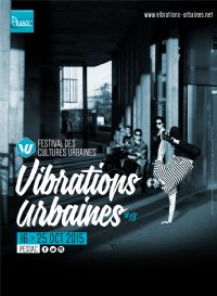 Festival Vibrations urbaines. Du 16 au 25 octobre 2015 à Pessac. Gironde. 